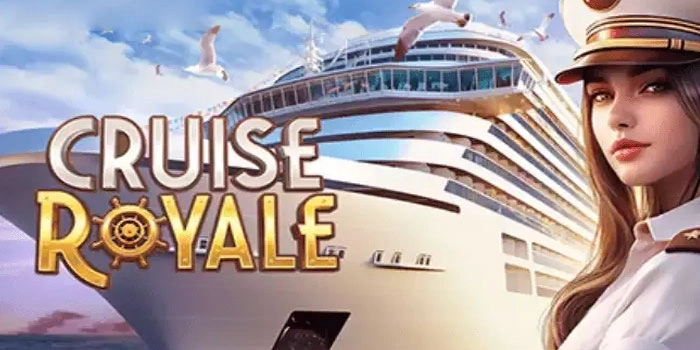 Bocoran Pola Gacor Slot Cruise Royale Untuk Jackpot Konsisten