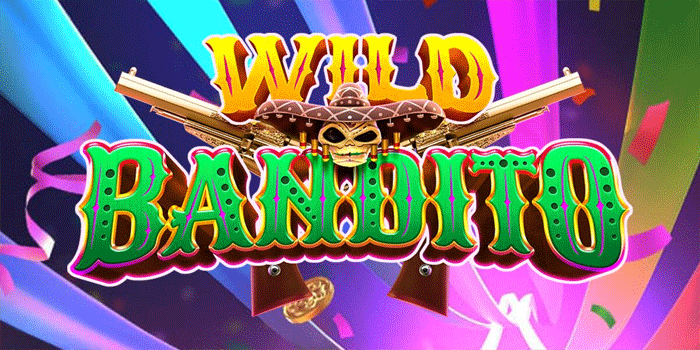 Trik Mengatur Waktu Bermain Slot Wild Bandito Agar Maxwin